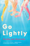 Go Lightly (A Novel) by Brydie Lee-Kennedy, 9780063338029