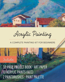 Acrylic Painting Kit by Editors of Chartwell Books, 9780785843870