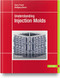 Understanding Injection Molds 2E by Harry Pruner, Wolfgang Nesch, 9781569908433