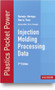 Injection Molding Processing Data 2E by Alberto Naranjo, Maria del Pilar Noriega, Juan Deigo Sierra, Juan Rodrigo Sanz, Tim A. Osswald, 9781569906668