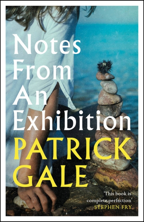 Notes From An Exhibition by Patrick Gale, 9781472255389