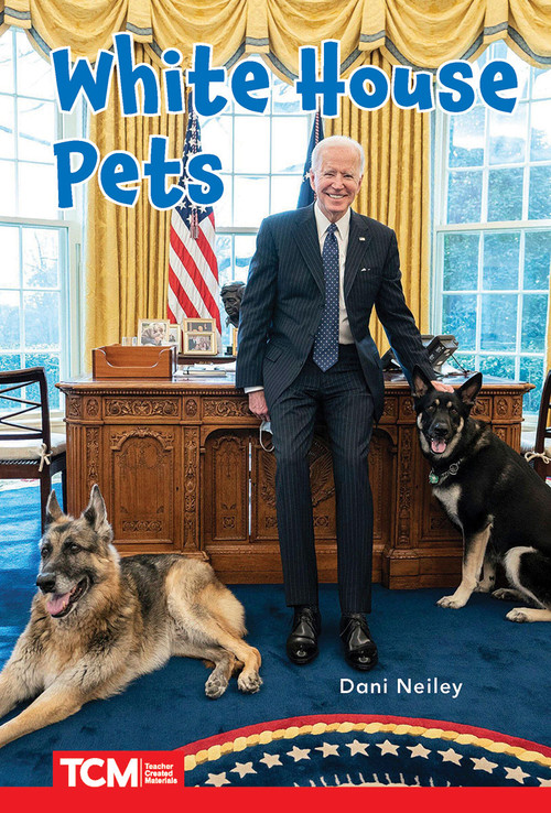 White House Pets (Level 2: Book 26) by Dani Neiley, 9798765924563