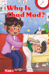 Why Is Chad Mad? (Level 1: Book 5) by Eric Braun, Lucy Llewellyn, 9798765924051