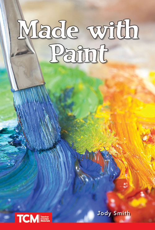 Made with Paint (Level 1: Book 18) by Jodene Lynn Smith, Jodene Smith, 9798765924181