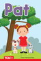 Pat (PreK/K: Book 4) by Dona Herweck Rice, Christina Oyebade, 9798765923740