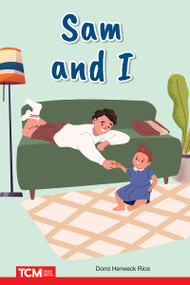 Sam and I (PreK/K: Book 6) by Dona Herweck Rice, Carlos Salto, 9798765923764