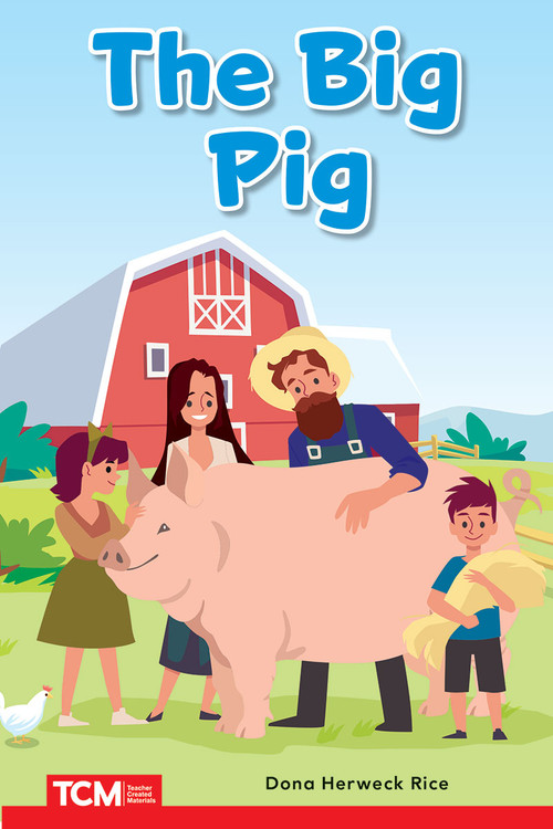The Big Pig (PreK/K: Book 9) by Dona Herweck Rice, Carlos Salto, 9798765923795