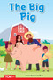The Big Pig (PreK/K: Book 9) by Dona Herweck Rice, Carlos Salto, 9798765923795