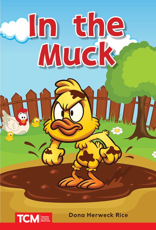 In the Muck (PreK/K: Book 13) by Dona Herweck Rice, Shams Nelson, 9798765923832