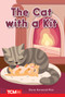 The Cat with a Kit (PreK/K: Book 19) by Dona Herweck Rice, Zoe Bysal, 9798765923894