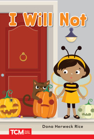 I Will Not (PreK/K: Book 20) by Dona Herweck Rice, Zoe Bysal, 9798765923900