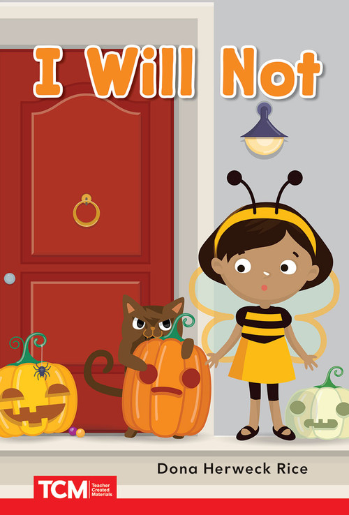 I Will Not (PreK/K: Book 20) by Dona Herweck Rice, Zoe Bysal, 9798765923900