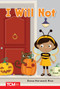 I Will Not (PreK/K: Book 20) by Dona Herweck Rice, Zoe Bysal, 9798765923900