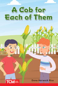 A Cob for Each of Them (PreK/K: Book 26) by Dona Herweck Rice, Vanessa Gutiérrez, 9798765923962
