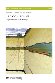 Carbon Capture (Sequestration and Storage) by R E Hester, R M Harrison, 9781847559173