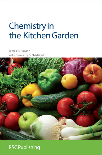 Chemistry in the Kitchen Garden by James R Hanson, 9781849733236