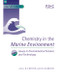 Chemistry in the Marine Environment by R E Hester, Stephen J De Mora, R M Harrison, William L Miller, G R Bigg, P W Swarzenski, Wim Salomons, Raymond J Anderson, Diego Esposito, Brent A McKee, J M Smoak, D E Williams, 9780854042609