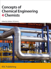 Concepts of Chemical Engineering 4 Chemists by Stefaan Simons, 9780854049516
