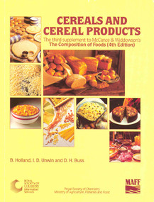 Cereals and Cereal Products by B Holland, Ian Unwin, David Buss, 9780851867434