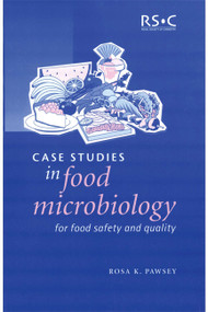 Case Studies in Food Microbiology for Food Safety and Quality by Rosa K Pawsey, 9780854046263