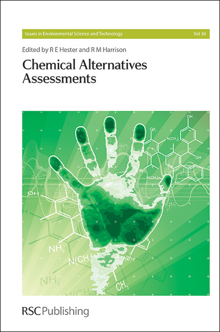 Chemical Alternatives Assessments by R M Harrison, R E Hester, 9781849736053