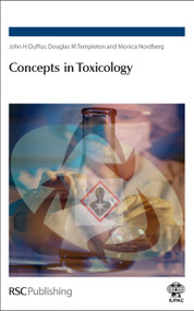 Concepts in Toxicology by John H Duffus, Douglas M Templeton, Monica Nordberg, 9780854041572
