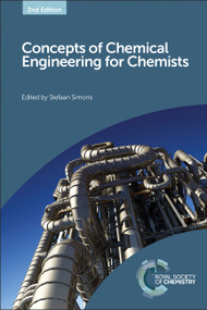 Concepts of Chemical Engineering for Chemists by Stefaan Simons, 9781782623588