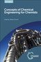 Concepts of Chemical Engineering for Chemists by Stefaan Simons, 9781782623588