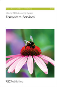 Ecosystem Services by R M Harrison, Erik Gomez Baggethun, R E Hester, John Murlis, Piran White, John Thornes, Adisa Azapagic, Julian Dennis, Ken Norris, 9781849730181