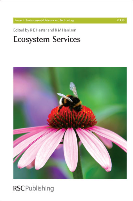 Ecosystem Services by R M Harrison, Erik Gomez Baggethun, R E Hester, John Murlis, Piran White, John Thornes, Adisa Azapagic, Julian Dennis, Ken Norris, 9781849730181