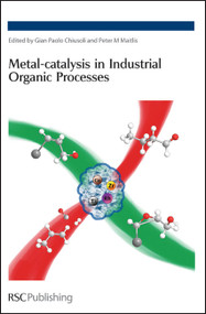 Metal-catalysis in Industrial Organic Processes - 9780854041503 by Gian Paolo Chiusoli, Peter M Maitlis, 9780854041503