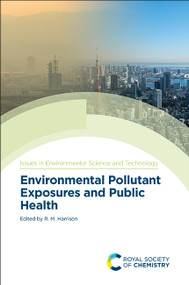 Environmental Pollutant Exposures and Public Health by R M Harrison, 9781788018951