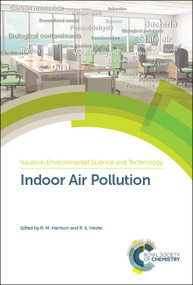 Indoor Air Pollution by R M Harrison, R E Hester, 9781788015141