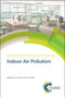 Indoor Air Pollution by R M Harrison, R E Hester, 9781788015141