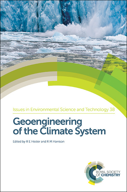 Geoengineering of the Climate System by R M Harrison, R E Hester, 9781849739535