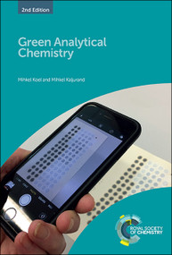 Green Analytical Chemistry by Mihkel Koel, Mihkel Kaljurand, 9781788014861