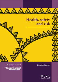 Health, Safety and Risk (Looking after each other at school and in the world of work) by Dorothy Warren, 9780854049592