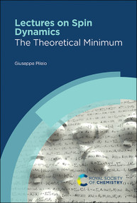 Lectures on Spin Dynamics (The Theoretical Minimum) by Giuseppe Pileio, 9781839166686