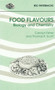 Food Flavours (Biology and Chemistry) by Carolyn Fisher, Thomas R Scott, 9780854045389
