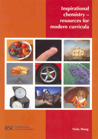 Inspirational Chemistry (Resources for Modern Curricula) by V Wong, 9780854043996