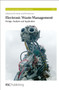 Electronic Waste Management - 9780854041121 by R E Hester, Martin Goosey, R M Harrison, Gary Stevens, Henryk Herman, Patrick Baird, Ian Holmes, Darren Kell, Rod Kellner, Scott Butler, Mark Shayler, Leigh Holloway, Avtar S Matharu, Kirsty McIntyre, Mark Dempsey, 9780854041121
