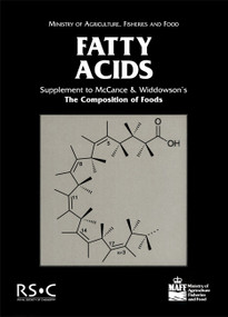 Fatty Acids (Supplement to The Composition of Foods) by R McClance, E Widdowson, 9780854048199