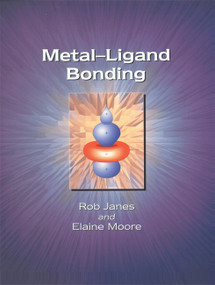Metal-Ligand Bonding by E A Moore, Rob Janes, 9780854049790