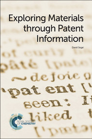 Exploring Materials through Patent Information by David Segal, 9781782621126