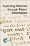 Exploring Materials through Patent Information by David Segal, 9781782621126