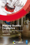 Making Quality Cosmetics (Good Manufacturing Practice and ISO 22716:2007) by Alastair J Gilchrist, 9781839165146
