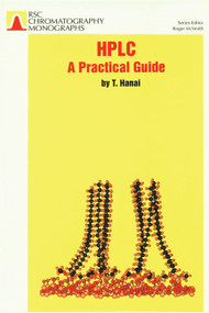 HPLC (A Practical Guide) by Roger M Smith, Toshihiko T Hanai, 9780854045150