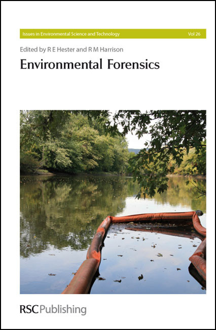 Environmental Forensics by R E Hester, Stephen M Mudge, R M Harrison, Andrew Ball, James Ehleringer, Scott A Stout, Zhendi Wang, Michael Rivett, Stanley Feenstra, Ioana G Petrisor, Jim Wells, 9780854049578