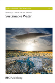 Sustainable Water by R E Hester, R M Harrison, David Schwesig, 9781849730198