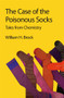 Case of the Poisonous Socks (Tales from Chemistry) by William H Brock, 9781849733243